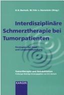 Cover of: Interdisziplinare Schmerztherapie Bei Tumorpatienten by H. H. Bartsch