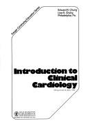 Cover of: Introduction to Clinical Cardiology (Karger Continuing Education Series) by Edward K. Chung