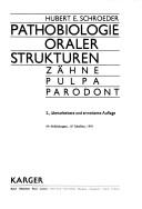 Cover of: Pathobiologie Oraler Strukturen: Zahne, Pulpa, Parodont