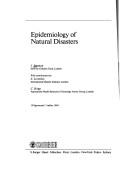 Cover of: Epidemiology of Natural Disasters (Contributions to Epidemiology and Biostatistics)