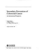 Cover of: Secondary Prevention of Colorectal Cancer: An International Perspective (Frontiers of Gastrointestinal Research)