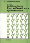 Cover of: Sex Roles and Aging: Theory and Research from a Systems Perspective (Contributions to Human Development)