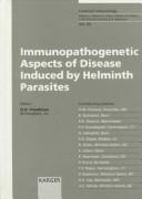 Cover of: Immunopathogenetic Aspects of Disease Induced by Helminth Parasites (Chemical Immunology)