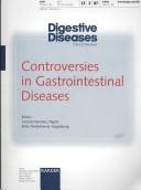 Cover of: Controversies in Gastrointestinal Diseases: 8th European Bridging Meeting in Gastroenterology, Eage Postgraduate Course, Naples, November 2006: Special ... (Special Issue: Digestive Diseases 2007)