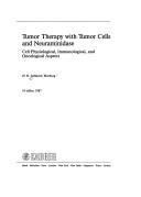 Cover of: Tumor Therapy With Tumor Cells and Neuraminidase (Contributions to Oncology, Vol 27) | Hans H. Sedlacek
