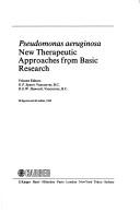 Cover of: Pseudomonas Aeruginosa: New Therapeutic Approaches from Basic Research (Antibiotics and Chemotherapy)