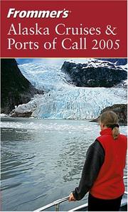 Cover of: Frommer's Alaska Cruises & Ports of Call 2005 (Frommer's Complete) by Jerry Brown, Fran Wenograd Golden