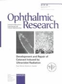 Development and Repair of Cataract Induced by Ultraviolet Radiation (Opthalmic Research) by Ralph Michael