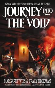 Cover of: Journey into the Void (Sovereign Stone Trilogy) by Margaret Weis, Tracy Hickman