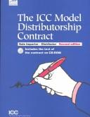 Cover of: The Icc Model Distributorship Contract: Sole Importer-Distributor