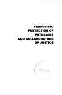 Cover of: Terrorism: Protection of Witnesses And Collaborators of Justice (Terrorism and Law)