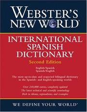 Cover of: Webster's New World International Spanish Dictionary / Webster's New World Diccionario Internacional Espaol: English-Spanish Spanish-English / Ingls-Espaol Espaol-Ingls