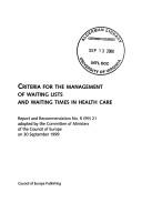 Criteria for the Management of Waiting Lists and Waiting Times in Health Care by Council of Europe.