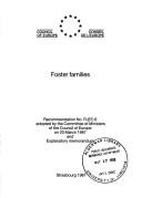 Cover of: Foster families: Recommendation no. R (87) 6, adopted by the Committee of Ministers of the Council of Europe on 20 March 1987 and explanatory memorandum