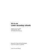 Cover of: VIS-A-VIS Lower Secondary Schools (Education)