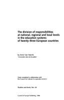 Cover of: The Division of Responsibilities at National, Regional and Local Levels in the Education Systems of Twenty-Three European Countries by Anne Van Haecht