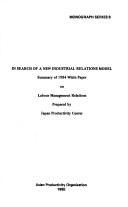 Cover of: In search of a new industrial relations model: summary of 1984 white paper on labour management relations