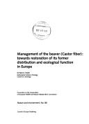Cover of: Management of the Beaver (Castor Fiber: Towards Restoration of Its Former Distribution and Ecological Function in Europe (Nature and Environment) by Bartholomeus Andreas Nolet