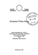 Cover of: European Prison Rules: Recommendation no. R(87)3 adopted by the Committee of Ministers of the Council of Europe on 12 February 1987 and Explanatory memorandum.