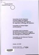 Cover of: Convention for the protection of human rights and dignity of the human being with regard to the application of biology and medicine by Council of Europe.