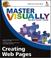 Cover of: Master visually creating Web pages