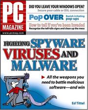 PC magazine fighting spyware, viruses, and malware by Ed Tittel