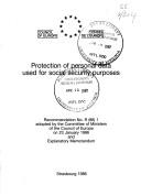 Cover of: Protection of Personal Data Used for Social Security Purposes: Recommendation No. R(86)1 Adopted by the Committee of Ministers of the Council of Europe ... and Explanatory Memorandum (Legal Affairs)