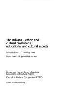 Cover of: The Balkans <196> Ethnic and Cultural Crossroads: Educational and Cultural Aspects