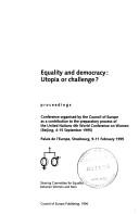Equality and Democracy: Utopia or Challenge? by Council Of Europe