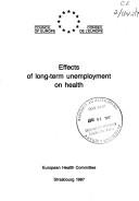 Effects of long-term unemployment on health by Detlef Schwefel, M.B. Senauld, J.E. del Llano Senaris, G.M. Westcott, M. Bartley
