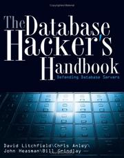 Cover of: The Database Hacker's Handbook by David Litchfield, Chris Anley, John Heasman, Bill Grindlay