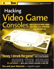 Cover of: Hacking Video Game Consoles by Benjamin Heckendorn, Benjamin Heckendorn