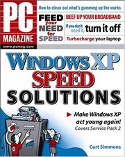 PC Magazine Windows XP Speed Solutions by Curt Simmons
