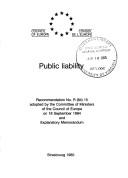 Cover of: Public liability: recommendation no. R (84) 15 adopted by the Committee of Ministers of the Council of Europe on 18 September 1984 and explanatory memorandum.