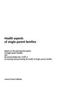 Cover of: Health aspects of single-parent families by Council of Europe.