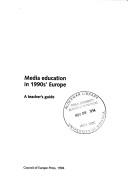 Cover of: Media Education in 1990s' Europe: A Teacher's Guide