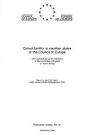 Cover of: Cohort Fertility in Member States of the Council of Europe: with Contributions from the Members of the Committee of Experts on Cohort Fertility (Population Studies)