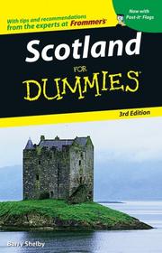 Scotland For Dummies by Barry Shelby