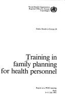 Cover of: Training in family planning for health personnel | 