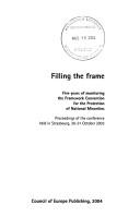 Cover of: Filling the Frame: 5 Years of Monitoring the Framework Convention for the Protection Of (Minorities)