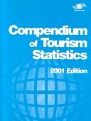 Cover of: Compendium of Tourism Statistics: 2001 (Compendium of Tourism Statistics)