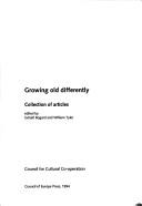 Cover of: Growing Old Differently: Collection of Articles