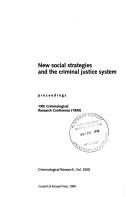 Cover of: New Social Strategies and the Criminal Justice System: Proceedings (Criminological Research)