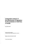 Cover of: Comparative Analysis of the Effectiveness of Legislation for the Protection of Wild Flora in Europe (Nature and Environment: 88)