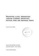 Cover of: Preventing Illegal Immigration: Juggling Economic Imperatives, Political Risks and Individual Rights (Social Co-Operation in Europe)