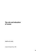 Cover of: The Role and Education of Nurses (Health and Society) by Council Of Europe