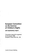 Cover of: European Convention on the Exercise of Children's Rights: and explanatory report : Convention opened for signature on 25 January 1996.