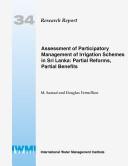 Cover of: Assessment of participatory management of irrigation schemes in Sri Lanka by M. Samad, M. Samad