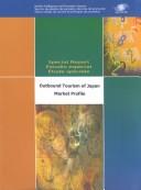 Cover of: Outbound Tourism of Japan: Market Profile (World Tourism Organization Market Intelligence and Promotion Section Madrid, December 2000 Special Report, Number 6)