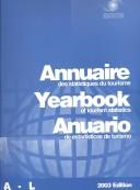 Cover of: Annuaire Des Statistiques Du Tourisme/Yearbook of Tourism Statistics/Anuario De Estadisticas De Turismo: 1997-2001 (Yearbook of Tourism Statistics)